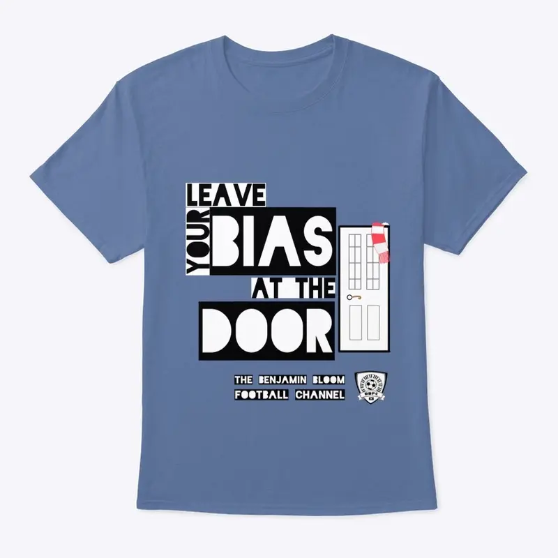 'Leave Your Bias At The Door' T-Shirt